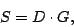 \begin{displaymath}
S = D\cdot G,
\end{displaymath}