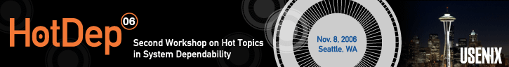 Second Workshop on Hot Topics in System Dependability (HotDep '06)