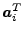 $ \boldsymbol{a}_i^T$