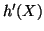 $ h'(X)$