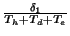 $ \frac{\delta_1}{T_h+T_d+T_e}$