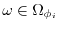 $ \omega \in
\Omega_{\phi_i}$