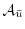 $ \ensuremath{\mathcal{A}}_{\bar{u}}$