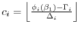 $ c_i = \left\lfloor \frac{\phi_i(\ensuremath{{\beta}}_1) - \Gamma_i}{
\Delta_i}\right\rfloor$