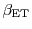 $\beta_{\mathrm{ET}}$