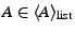 $ A\in\descr {A}_{{\rm list}}$