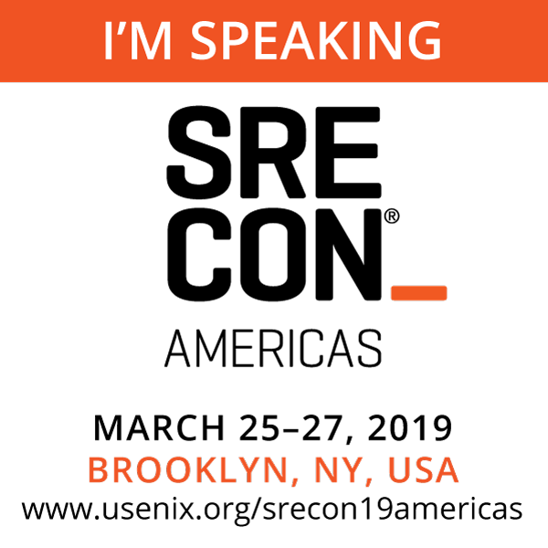 SREcon19 Americas I'm Speaking button