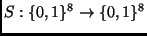 $ S:\{0,1\}^8\to \{0,1\}^8$