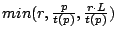 $ min(r, \frac{p}{t(p)}, \frac{r\cdot L}{t(p)})$