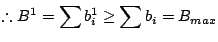 % latex2html id marker 5895
$\displaystyle \therefore B^1 = \sum b^1_i \geq \sum b_i = B_{max}$