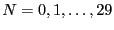 $ N = 0, 1, \ldots, 29$