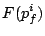 $\displaystyle F(p_f^i)$