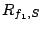 $R_{f_1,S}$