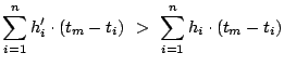 $\displaystyle \sum_{i = 1}^n h'_i \cdot (t_m - t_i)  > \sum_{i = 1}^n h_i \cdot (t_m - t_i)$