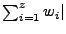 $ \sum_{i=1}^z w_i \vert$