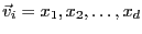 $ \vec v_i = x_1, x_2, \dots , x_d$