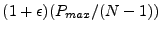 $ (1+\epsilon)(P_{max}/(N-1))$
