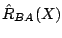 $\hat{R}_{BA}(X)$