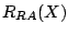 $R_{RA}(X)$