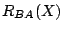 $R_{BA}(X)$