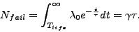 \begin{displaymath}
N_{fail} =
\int_{T_{life}} %\tau \log (\frac{\lambda_0}{\ga...
...nfty}\lambda_0 e^{-\frac{t}{\tau}} dt
= \gamma \tau. %\lambda_
\end{displaymath}