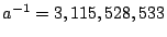 $ a^{-1}=3,115,528,533$