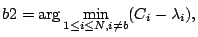 $\displaystyle b2=\mathrm{arg}\min_{1\le i \le N, i\neq b}(C_i-\lambda_i),$