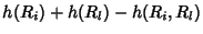 $\displaystyle h(R_i)+h(R_l)-h(R_i,R_l)$