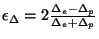 $\epsilon_\Delta = 2\frac{\Delta_e - \Delta_p}{\Delta_e + \Delta_p}$