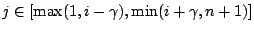 $ j \in
[\max(1,i-\gamma), \min(i+\gamma,n+1)]$