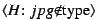 \ensuremath{\langle H\mbox{: $jpg$\ensuremath{\notin}type} \rangle}