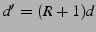 $d' = (R+1)d$