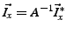 $\vec{I_x} = A^{-1}\vec{I}_{x}^{*}$