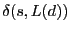 $ \delta(s,L(d))$