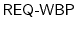 $ \ensuremath{\mathsf{REQ\mbox{-}WBP}}$