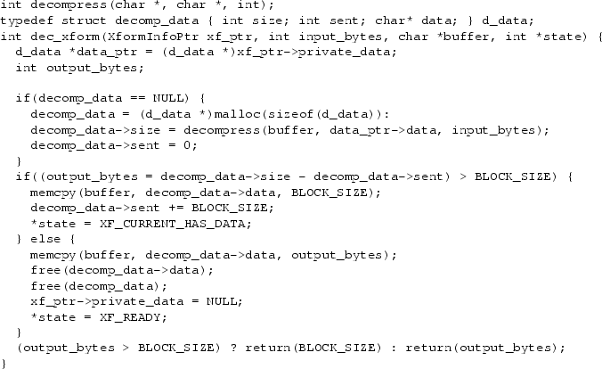 \begin{figure*}{\small\begin{verbatim}int decompress(char *, char *, int);
typ...
...IZE) ? return(BLOCK_SIZE) : return(output_bytes);
}\end{verbatim}}
\end{figure*}