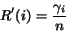 \begin{displaymath}
R'(i) = \frac{\gamma_i}{n}
\end{displaymath}