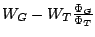 $ W_G-{W_T}{{\Phi_G}\over{\Phi_T}}$