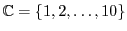 $ \mathbb{C}=\{1,2,\ldots,10\}$