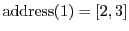 $ \address(1)=[2,3]$