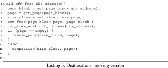 \begin{figure}\renewedcommand{baselinestretch}{1}
\begin{lstlisting}[frame=tb,ca...
...ge);
}
else {
compaction(size_class, page);
}
}
\end{lstlisting}\end{figure}