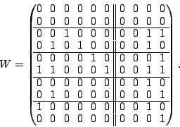 \begin{displaymath}
W = \begin{mymatrix}{cccccc\vert\vert cccc}
0 & 0 & 0 & 0 ...
...\\
0 & 0 & 0 & 0 & 0 & 0 & 0 & 0 & 0 & 1 \\
\end{mymatrix}.
\end{displaymath}