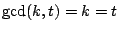 $\gcd(k,t)=k=t$