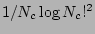 $1/N_c \log N_{c}!^2$