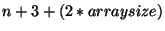 $n+3+(2*array size)$