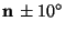 $\mathbf{n}\, \pm 10^{\circ }$