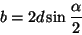 \begin{displaymath}
b = 2 d \sin \frac{\alpha}{2}
\end{displaymath}