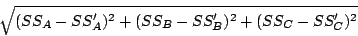 \begin{displaymath}
\sqrt{(SS_A - SS'_A)^2 + (SS_B - SS'_B)^2 + (SS_C - SS'_C)^2}
\end{displaymath}