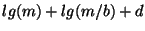 $lg(m)+lg(m/b)+d$