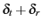 $\delta_{t}+\delta_{r}$